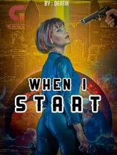 Novel WHEN I START by Dentik