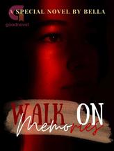 Novel Walk On Memories by Bella