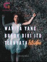 Novel Wanita Yang Bunuh Diri Itu Ternyata Istriku by Shinta wira