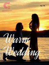 Novel Warm Wedding by Kp_46