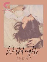 Novel Wasted Nights by LC Brasil