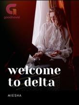 Novel Welcome to Delta by Miesha