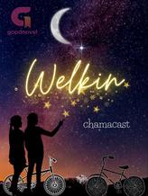 Novel Welkin by Chamacast