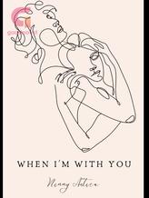 Novel When I’m With You by Win