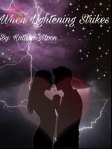 Novel When Lightening Strikes by Kataya Moon