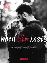 Novel When Love Lasts by A.S. Vaish