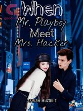 Novel When Mister Playboy Meet Miss Hacker by Asyiah Muzakir