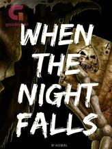 Novel When the night falls by hiceberg