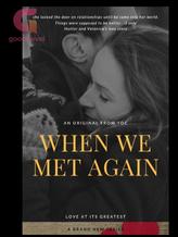 Novel When we met again by Lola Christiana