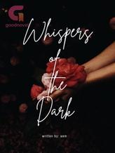 Whispers of the Dark