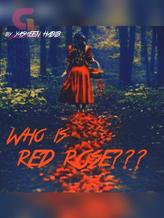 Novel Who is RED ROSE??? by Jasmin