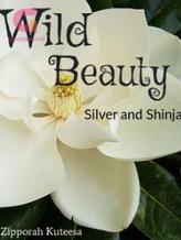 Novel Wild Beauty (Silver and Shinja) by Mytyzee