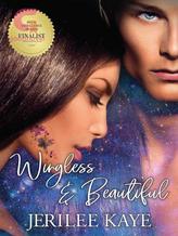 Novel Wingless and Beautiful by Jerilee Kaye