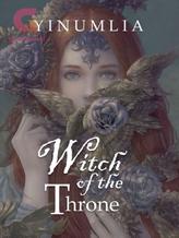 Novel Witch of the Throne by yinumlia