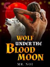 Wolf Under The Blood Moon