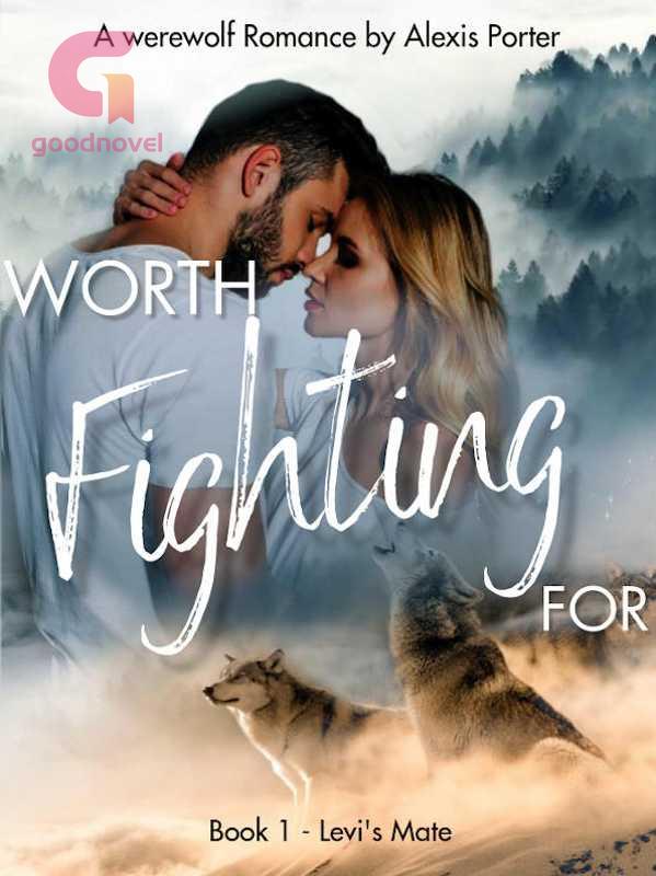 Worth Fighting For Worth Fighting For