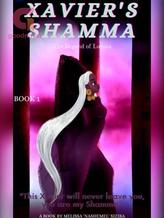 Novel XAVIER’S SHAMMA:The legend of Luyota by NasheMel