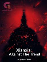 Xianxia: Against The Trend