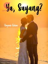 Novel Ya, Sayang? by Hayanis Kalani