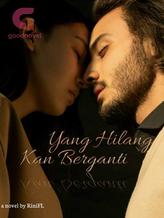 Novel Yang Hilang Kan Berganti by RiniFL