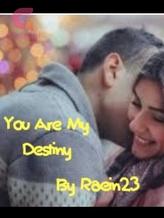 Novel You Are My Destiny by Rinia