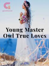 Young Master Owl True Loves