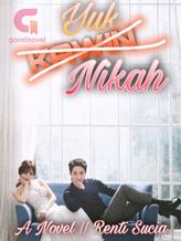 Novel Yuk, Nikah! by Renti Sucia