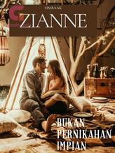 Novel ZIANNE ( BUKAN PERNIKAHAN IMPIAN ) by SIMBAAK