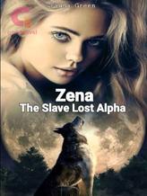 Novel Zena, the Slave Lost Alpha by Kamsy101