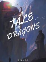 Novel A Tale of Dragons by Cikaso