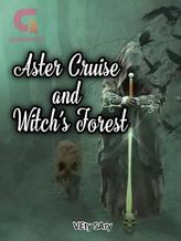 Novel Aster Cruise and Witch’s Forest by Veti Sari