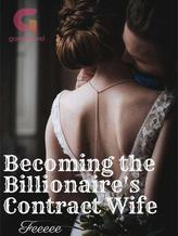 Novel Becoming the Billionaire’s Contract Wife by Feeeee