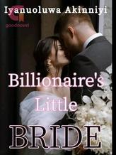 Novel Billionaire’s Little Bride by Iyanuoluwa Akinniyi