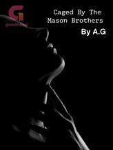 Novel Caged by the Mason brothers by A.G