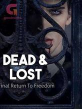 Novel Dead & Lost: Final Return To Freedom by Ayesha Majeed