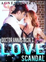 Novel Doctor Annastacia’s Love Scandal by agneslovely2014