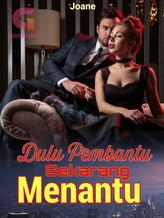 Novel Dulu Pembantu Sekarang Menantu by Joane