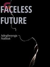 Novel FACELESS FUTURE by preshpen