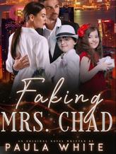 Novel Faking Mrs. Chad by Paula White