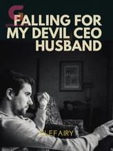 Novel Falling For My Devil CEO Husband by Clefairy