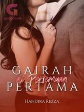 Novel GAIRAH DI PERTEMUAN PERTAMA by Handira Rezza