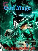 Novel God Mage by Chukwuemeka_101