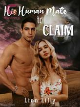 Novel His Human Mate to Claim by Linn Lilly