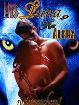 Novel His Luna, Her Alpha by rosiemeachem1