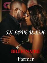 Novel In love with A Billionaire Farmer by module Dasilva