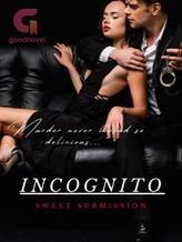 Novel Incognito: Sweet Submission by Roxann_ddreamer