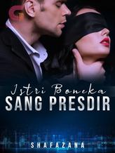 Novel Istri Boneka Sang Presdir by Shafazana Novel Istri Boneka Sang Presdir by Shafazana
