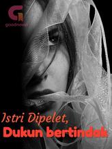 Novel Istri Dipelet Dukun Bertindak by LuCIE