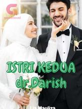 Novel Istri Kedua dr.Darish by Lia Mauliza