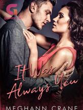 Novel It Was Always You by Meghann Crane